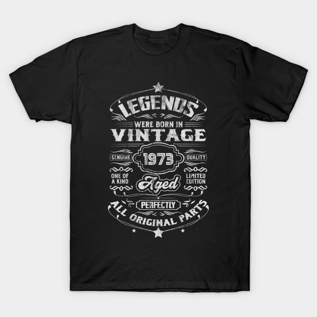 1973 Birthday Vintage Gift For Legends Born 1973 T-Shirt by DigitalNerd